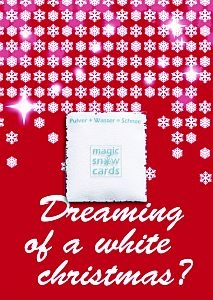 Dreaming of a white christmas? - Magic Snow Card